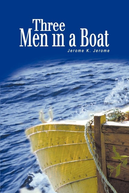 Three Men in a Boat - Jerome K. Jerome