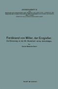 Cover-Bild zum Titel 'Ferdinand von Miller, der Erzgießer' von 'Ferdinand von Miller, Conrad Matschoss'