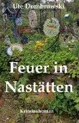 Cover-Bild zum Titel 'Feuer in Nastätten' von 'Ute Dombrowski'