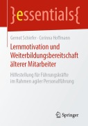 Cover-Bild zum Titel 'Lernmotivation und Weiterbildungsbereitschaft älterer Mitarbeiter' von 'Gernot Schiefer, Corinna Hoffmann'