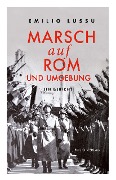 Cover-Bild zum Titel 'Marsch auf Rom und Umgebung' von 'Emilio Lussu'