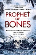 Cover-Bild zum Titel 'Prophet of Bones' von 'Ted Kosmatka'