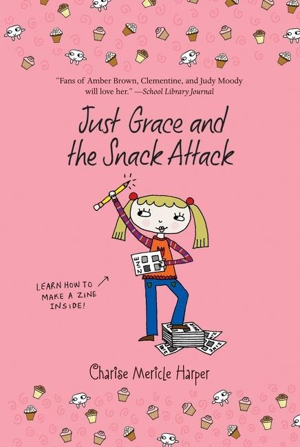 Just Grace and the Snack Attack, 5 - Charise Mericle Harper