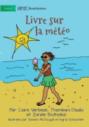 Cover-Bild zum Titel 'Weather Book - Livre sur la météo' von 'et al. Clare Verbeek'