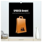 Cover-Bild zum Titel 'SPRUCH-Beutel voller Sprüche rund ums TRINKEN (hochwertiger Premium Wandkalender 2026 DIN A2 hoch), Kunstdruck in Hochglanz' von 'Angelika Keller'