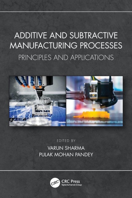 Additive and Subtractive Manufacturing Processes - 