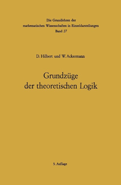 Grundzüge der theoretischen Logik - David Hilbert, Wilhelm Ackermann