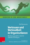 Vertrauen und Vertrautheit in Organisationen - Olaf Geramanis