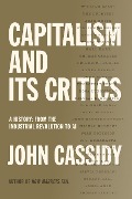 Cover-Bild zum Titel 'Capitalism and Its Critics' von 'John Cassidy'