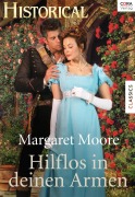 Cover-Bild zum Titel 'Hilflos in deinen Armen' von 'Margaret Moore'