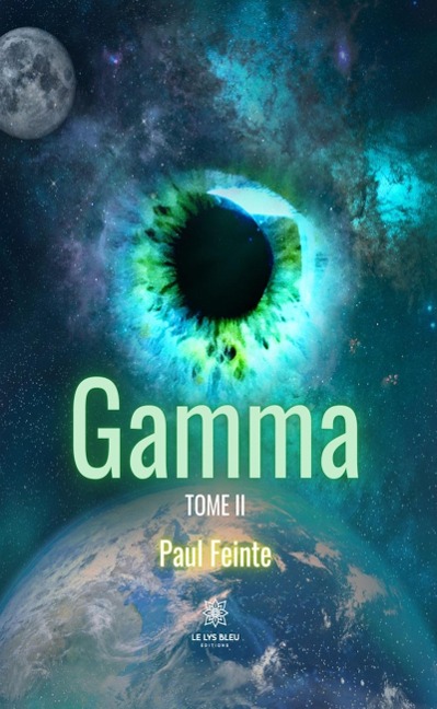 Gamma - Tome 2 - Paul Feinte