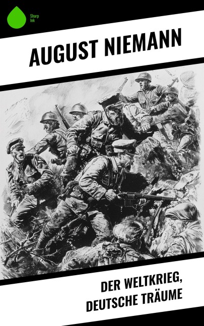 Der Weltkrieg, Deutsche Träume - August Niemann