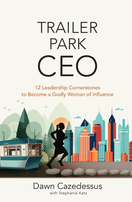 Trailer Park CEO - Dawn Cazedessus