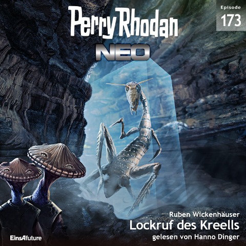 Perry Rhodan Neo 173: Lockruf des Kreells - Ruben Wickenhäuser