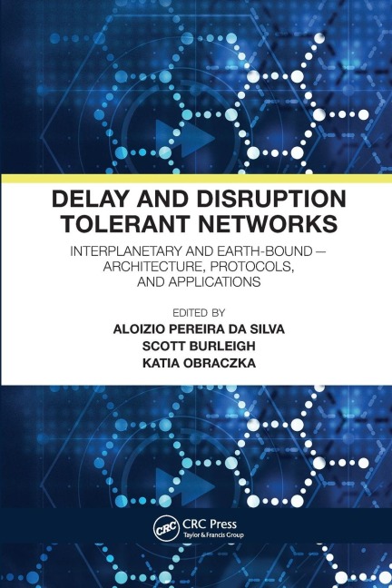 Delay and Disruption Tolerant Networks - 