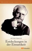 Cover-Bild zum Titel 'Entdeckungen in der Einsamkeit' von 'Peter Strauch'