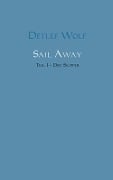 Cover-Bild zum Titel 'Sail Away' von 'Detlef Wolf'