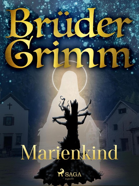 Marienkind - Brüder Grimm