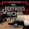 Cover-Bild zum Titel 'Mrs. Jeffries Rights a Wrong Lib/E' von 'Emily Brightwell'