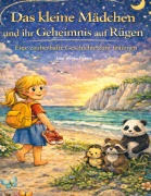 Cover-Bild zum Titel 'Das kleine Mädchen und ihr Geheimnis auf Rügen' von 'Wibke Peters'