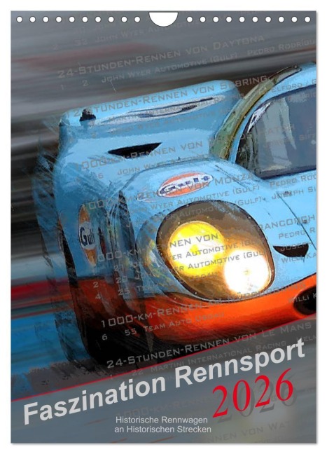 Faszination Rennsport (Wandkalender 2026 DIN A4 hoch), CALVENDO Monatskalender - Bernd Michalak