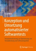 Cover-Bild zum Titel 'Konzeption und Umsetzung automatisierter Softwaretests' von 'Frank Witte'