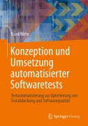 Cover-Bild zum Titel 'Konzeption und Umsetzung automatisierter Softwaretests' von 'Frank Witte'