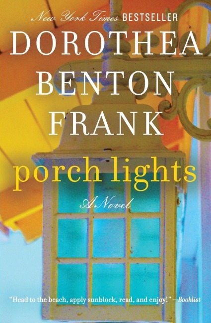 Porch Lights - Dorothea Benton Frank