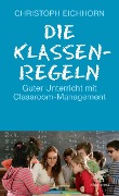 Cover-Bild zum Titel 'Die Klassenregeln' von 'Christoph Eichhorn'
