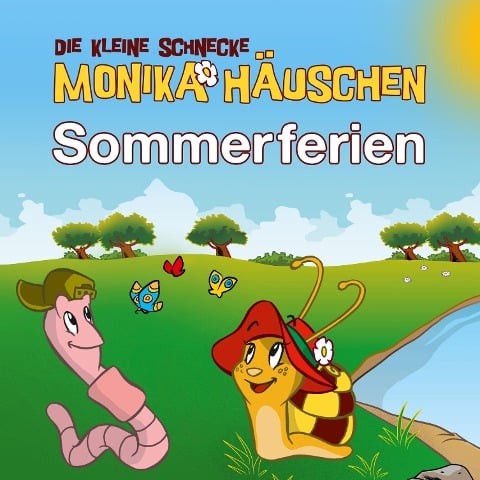 Sommerferien - Sommer Hörspiele mit Monika Häuschen - Kati Naumann, Klaus Brotmann