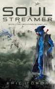 Cover-Bild zum Titel 'Soulstreamer' von 'Eric Torda'