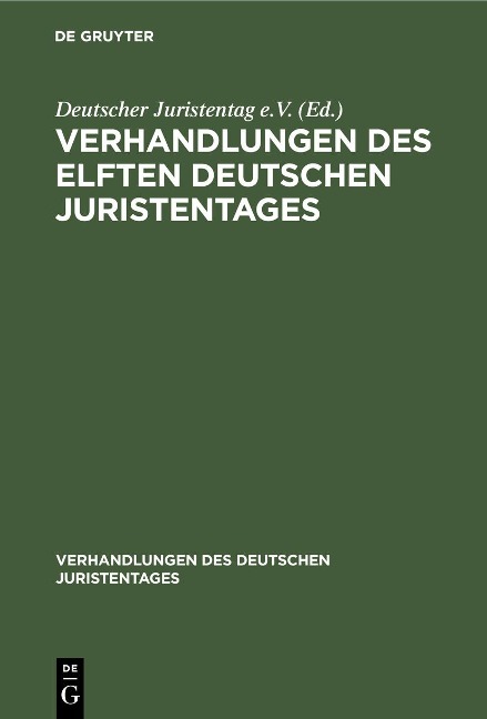 Verhandlungen des Elften Deutschen Juristentages - 