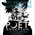 Cover-Bild zum Titel 'Poet Anderson ...in Darkness Lib/E' von 'Tom Delonge, Suzanne Young'