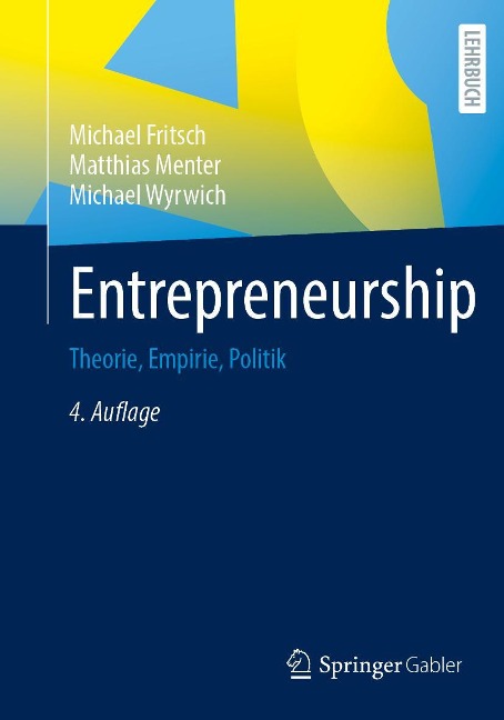 Entrepreneurship - Michael Fritsch, Matthias Menter, Michael Wyrwich