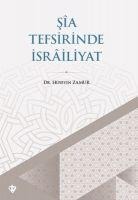 Sia Tefsirinde Israiliyat - Hüseyin Zamur