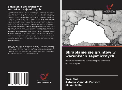 Skraplanie si¿ gruntów w warunkach sejsmicznych - Sara Rios, António Viana Da Fonseca, Maxim Millen