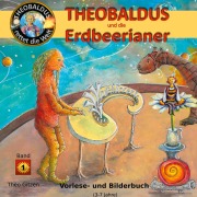 Cover-Bild zum Titel 'Theobaldus rettet die Welt' von 'Theo Gitzen'