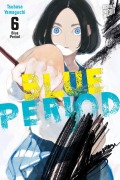 Cover-Bild zum Titel 'Blue Period 6' von 'Tsubasa Yamaguchi'