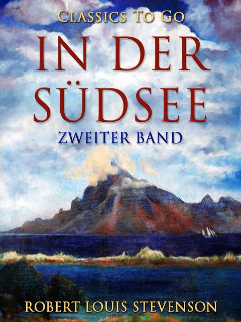 In der Südsee. Zweiter Band - Robert Louis Stevenson