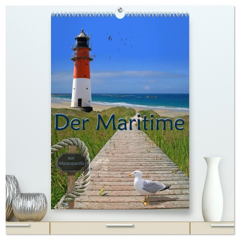 Der Maritime aus Mausopardia (hochwertiger Premium Wandkalender 2025 DIN A2 hoch), Kunstdruck in Hochglanz - Monika Jüngling Alias Mausopardia