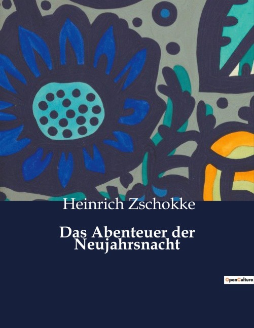 Das Abenteuer der Neujahrsnacht - Heinrich Zschokke