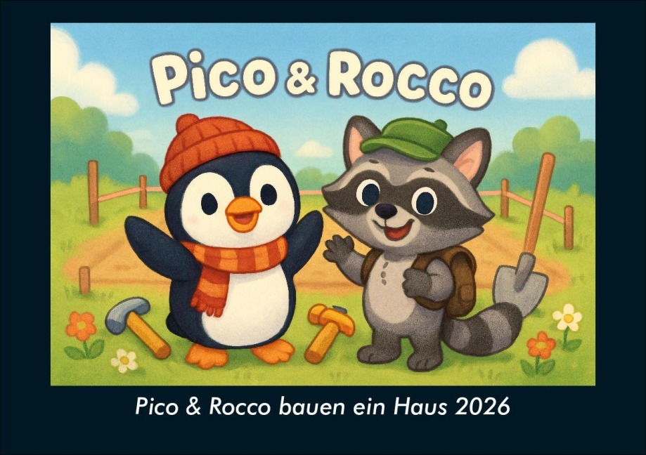 Pico & Rocco bauen ein Haus 2026 Fotokalender DIN A5 - Kevin Heber, Tobias Schmitt