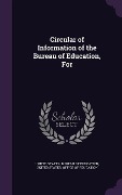 Circular of Information of the Bureau of Education, For - 