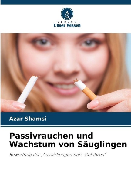 Passivrauchen und Wachstum von Säuglingen - Azar Shamsi