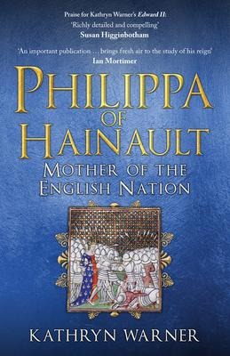 Philippa of Hainault - Kathryn Warner