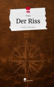 Der Riss. Life is a Story - story.one - Vanya