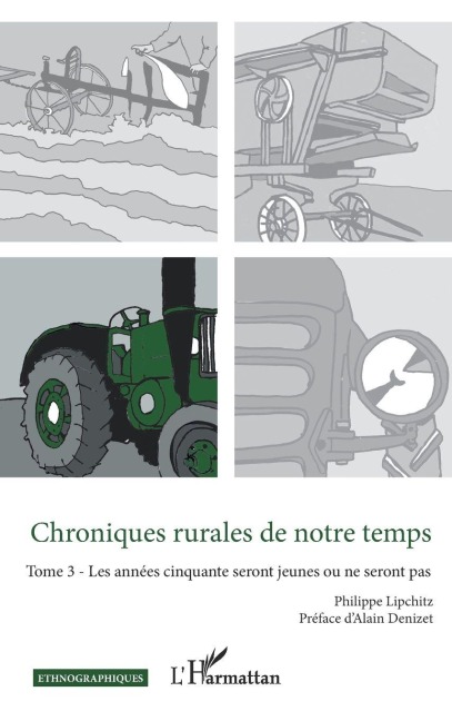 Chroniques rurales de notre temps - Philippe Lipchitz