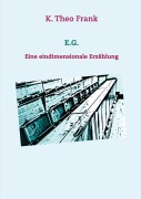 Cover-Bild zum Titel 'E.G.' von 'K. Theo Frank'