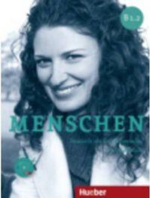 Menschen B1.2 - Anna Breitsameter, Sabine Glas-Peters, Angela Pude