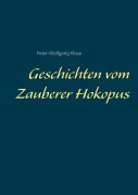 Cover-Bild zum Titel 'Geschichten vom Zauberer Hokopus' von 'Peter-Wolfgang Klose'